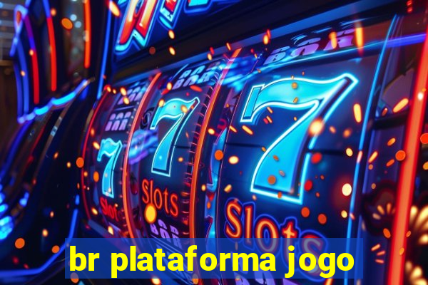 br plataforma jogo